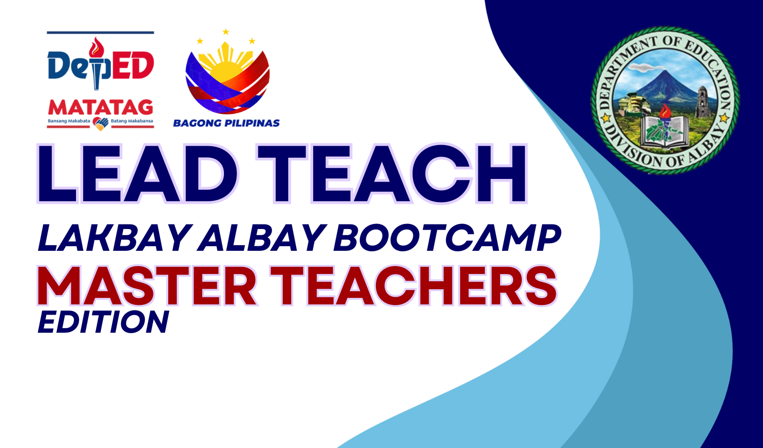 LEAD TEACH (Lakbay Albay Bootcamp - Master Teachers Edition)