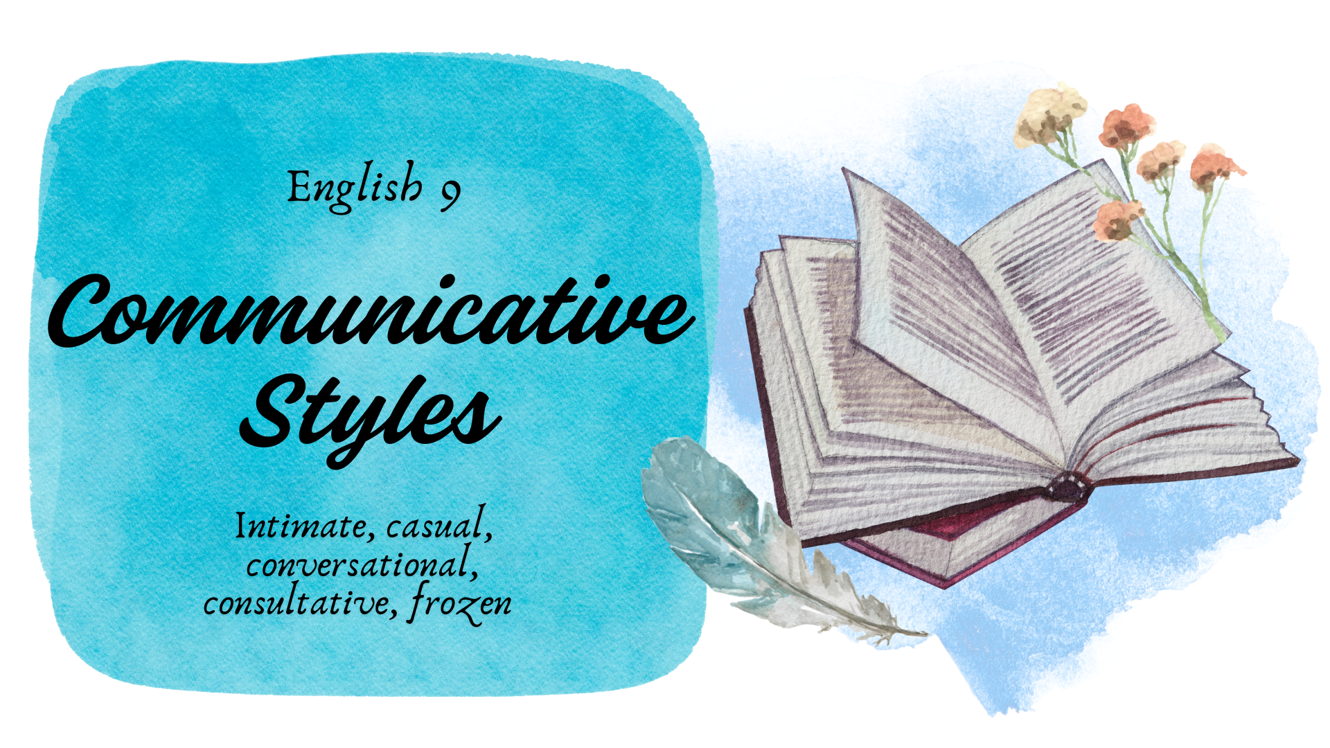 Employing Appropriate Communicative Styles